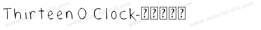Thirteen O Clock字体转换